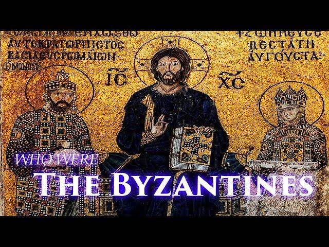 Who Were the Byzantines?