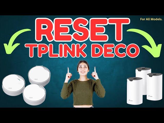 Reset Tplink Deco Xe75, X95, X55, S4, X50, X60, Px50, X20 Mesh WiFi System | Works For All Deco's |