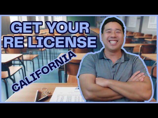 How To Get Your Real Estate License In California