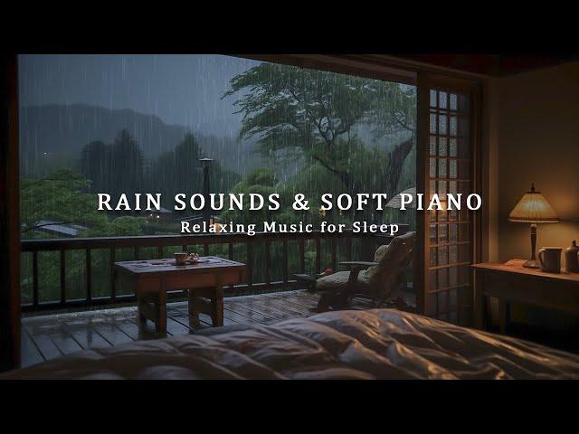 Stress Relief Music with Rain Falls Outside the Window - Relaxing Music for Deep Sleep, Piano Chill