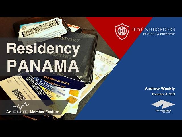 Residency Panama - Building a 2nd Residency Portfolio  |  SmithWeekly Research