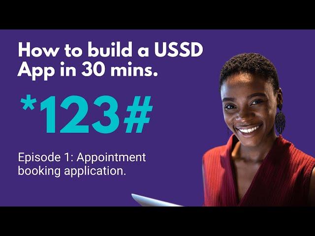 USSD Tutorial #1: How to build a USSD application in 30 mins.