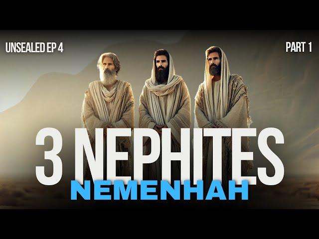 Nemenhah | The Three Nephites Unsealed, PT 1