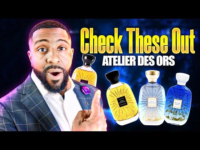 You Guys HAVE TO Check These Out! | Top 5 Atelier Des Ors Fragrances