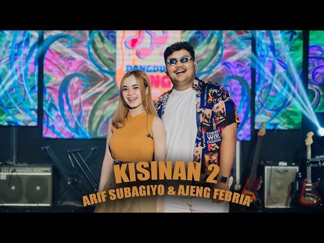 Arif Subagiyo & Ajeng Febria - Kisinan 2 (Official Video)