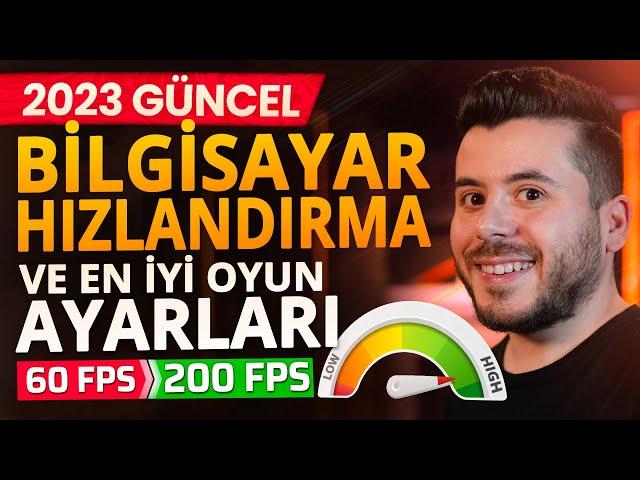 Bilgisayar Hızlandırma ve En İyi Oyun FPS Ayarları 2023 GÜNCEL