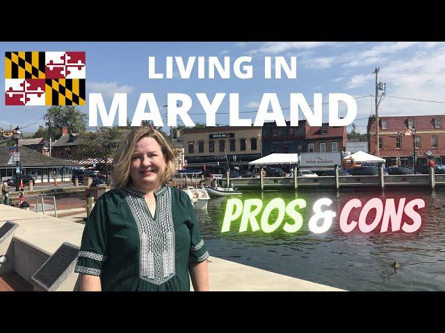 Living in Maryland: Pros and Cons