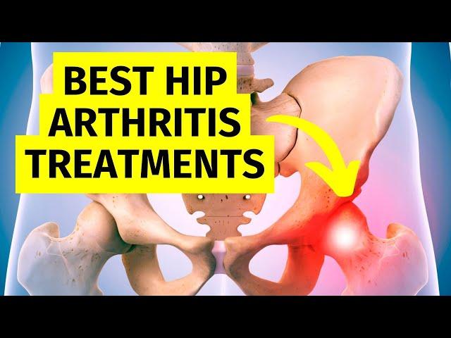 The Best Hip Arthritis Treatments Without Surgery