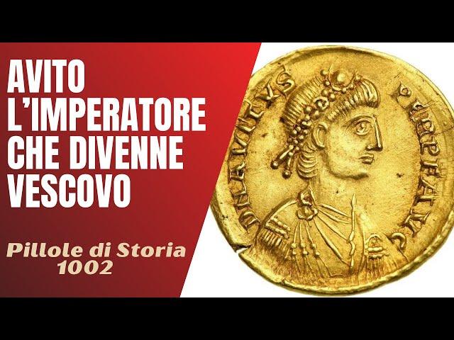 1002- Avito, l'Imperatore che divenne Vescovo [Pillole di Storia]