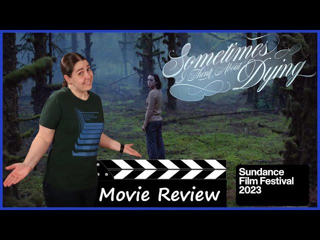 Sometimes I Think About Dying (2023) - Movie Review | Sundance 2023