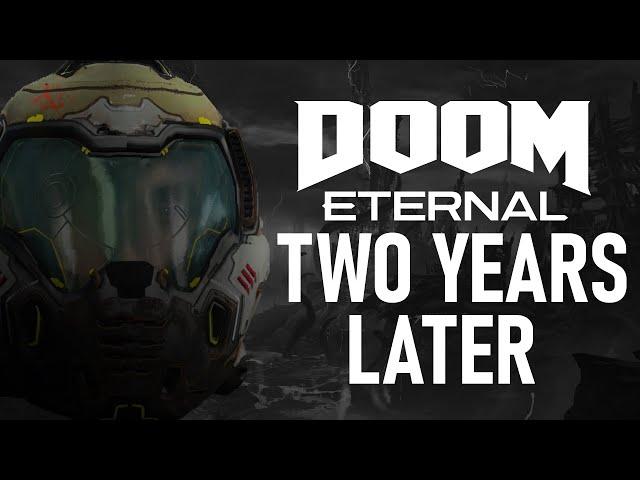 Doom Eternal - Two Years Later