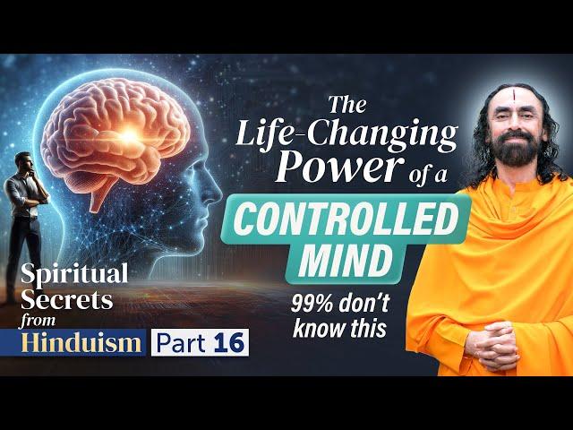 The Life-Changing Power of a Controlled Mind - 99% Don’t Know this | Swami Mukundananda