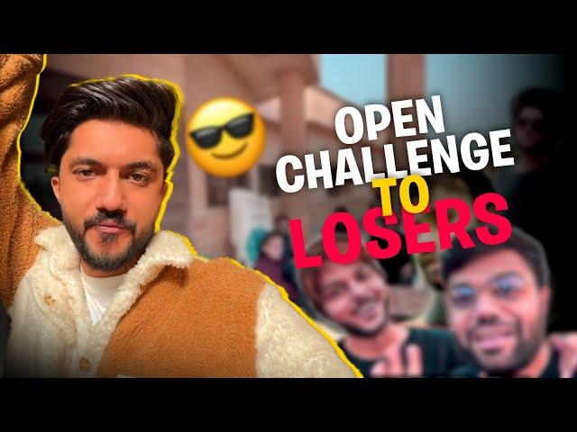 Open Challenge To Losers  | Ab Sabki Keh Kr Laingy