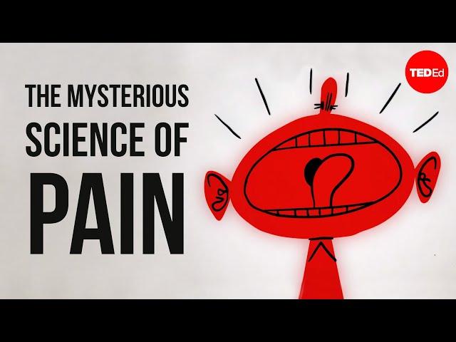 The mysterious science of pain - Joshua W. Pate