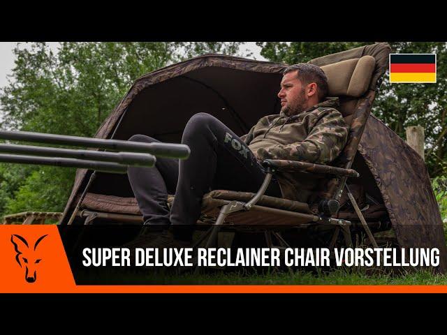 ***Karpfenangeln TV*** Super Deluxe Reclainer Chair Vorstellung