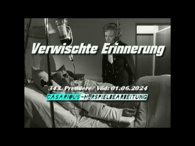 Verwischte Erinnerung/ Krimihsp./ 343. CASARIOUS-Premiere/ E. Ode, R. Glemnitz, G. Schramm