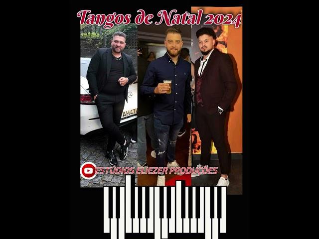 Tangos de Natal 2024 #ferrera #jovanel #marinho