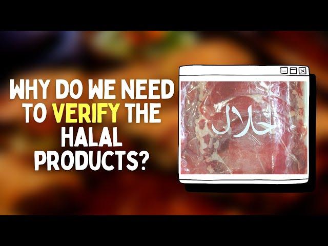 Why Do We Need to Verify Halal Products? I  Verify Halal