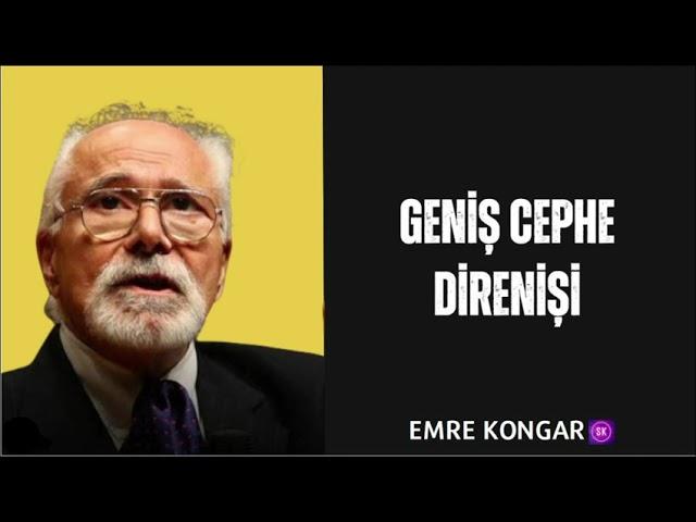 EMRE KONGAR  - BARIŞ VE DEMOKRATİK : GENİŞ CEPHE DİRENİŞİ | Köşe Yazısı Dinle