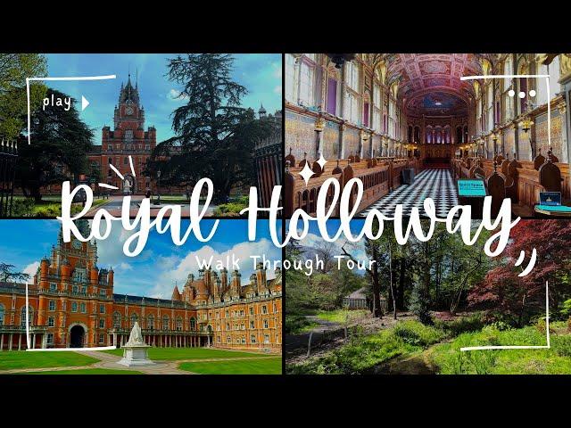 Royal Holloway Walk Through Tour