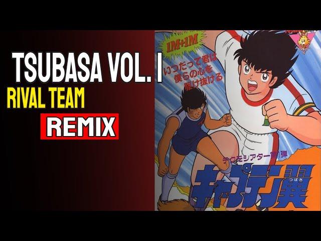 Captain Tsubasa VOL. 1 [新・キャプテン翼 Vol.1]  -  "Rival Team" remix