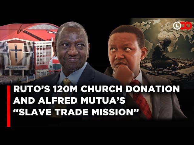 Ruto shames his Catholic enemies by donating Ksh.120M to a Church,Alfred Mutua’s Saudi Mission