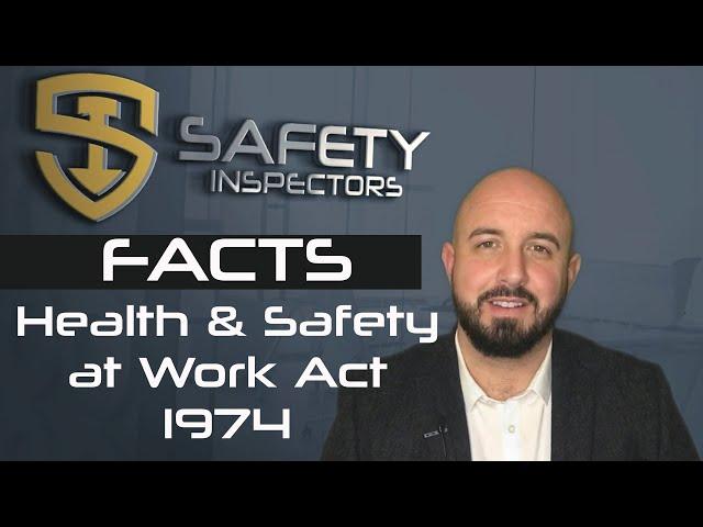 Health and Safety at Work Act 1974, Where did it come from and why? HASWA 1974 Safety Inspectors UK