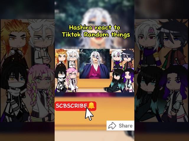 || Hashira React To Tiktoks(meme) + Ramdom Things || part-2/? || Demon Slayer || Gacha