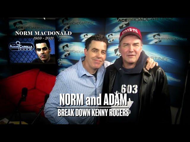 Norm Macdonald & Adam Carolla Break Down Kenny Rogers Songs