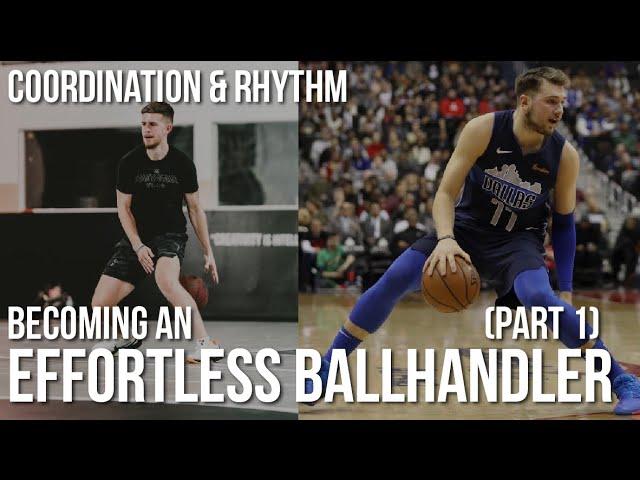 Become an EFFORTLESS Ballhandler | Part 1: The First Steps