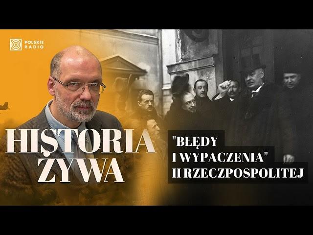 "Błędy i wypaczenia" II Rzeczpospolitej: co nam się nie udało w dwudziestoleciu międzywojennym