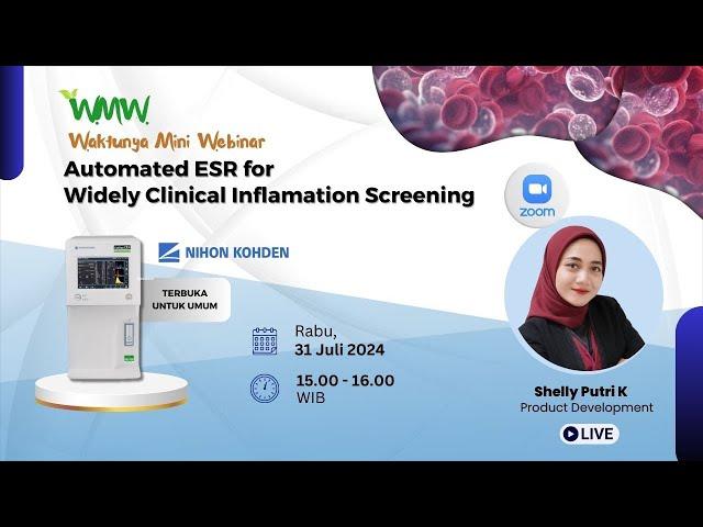 WMW 6 (Waktunya Mini Webinar) - Automated ESR for Widely Clinical Inflamation Screening