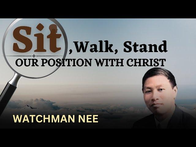 SIT, WALK, STAND PART 1 | WATCHMAN NEE