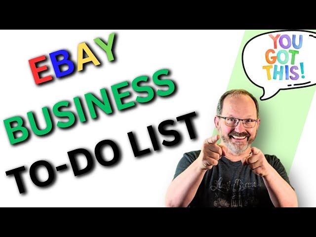 You MUST Do These Things BEFORE You Begin Your eBay Business! Easy To-Do List