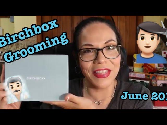 Birchbox Man -Grooming Box ?? June 2019