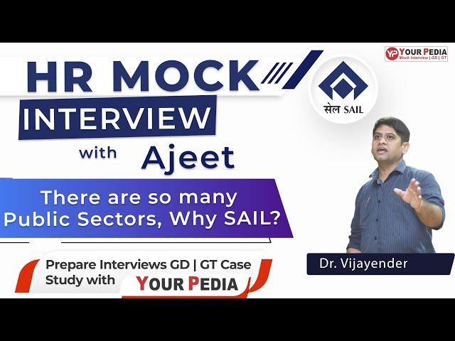 There are so many Public Sectors, Why SAIL? | SAIL HR interview question | SAIL HR Mock Interview