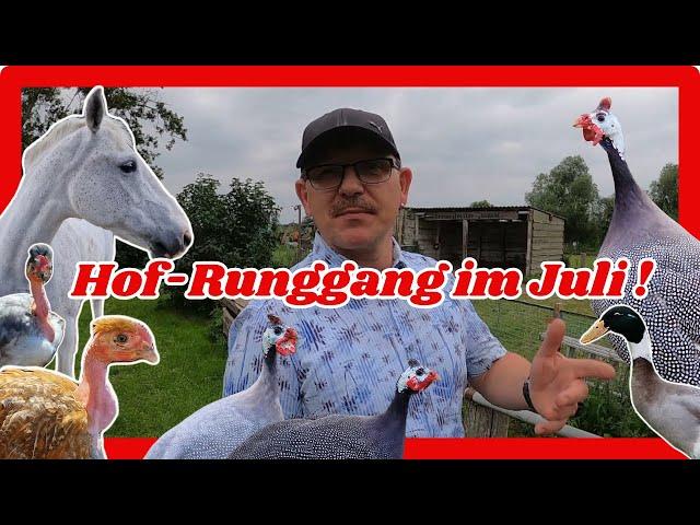 Hofrundgang Juli 2024 .