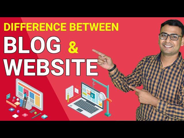 Difference between Blog & Website | Blog vs Website