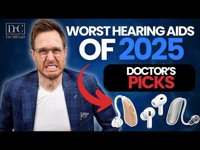 WORST Hearing Aids of 2025