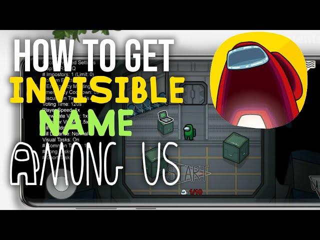 How to Get a Blank Name or Invisible Name in Among Us