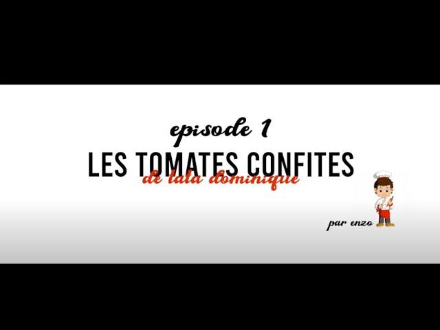 Comment faire des Tomates Confites - TOQ TOC - ENZO MINARDI