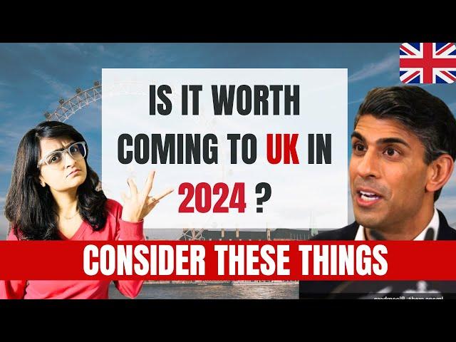 Should You Come to UK in 2024 ? | Things To Consider Before  Moving To UK |  Life in UK - Explained