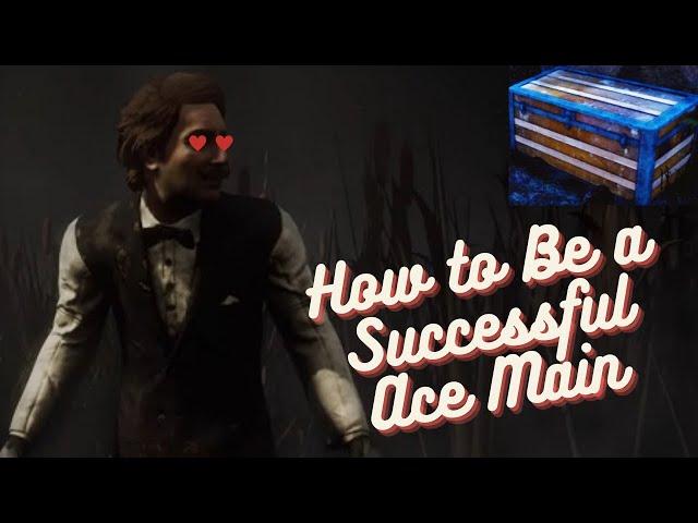 How to Be a Successful Ace Main