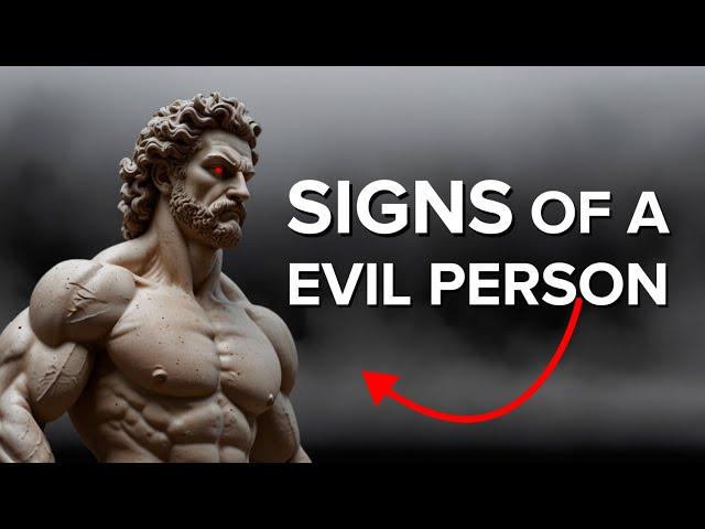 10 Signs You're Dealing With An Evil Person | Stoic Philosophy