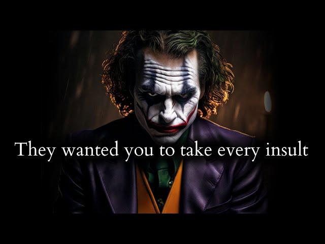 They wanted you to take every Insult but God had better plans for you - Joker Speech