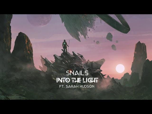 Snails - Into The Light (Feat. Sarah Hudson)