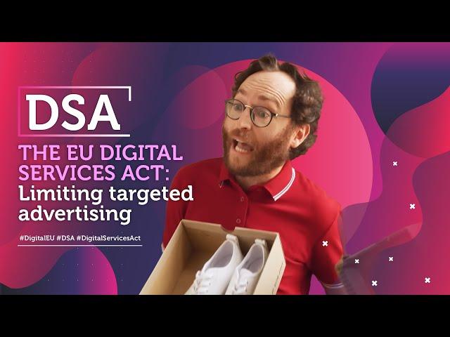 The EU Digital Services Act: Limiting targeted advertising