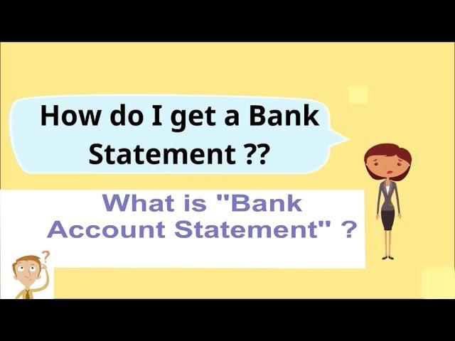 '' HOW DO I GET A BANK STATEMENT'' /" bank account statement sample"