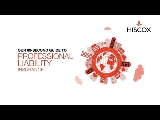 Professional Liability Insurance - A 60-Second Guide: Hiscox