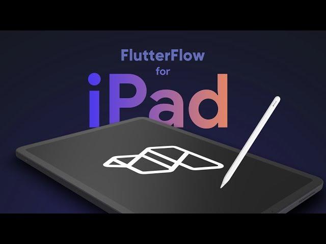 Introducing FlutterFlow for iPad